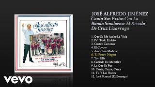 José Alfredo Jiménez  El Perro Negro Cover Audio [upl. by Anyrb]