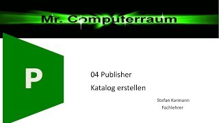 04 MS Publisher Katalog erstellen [upl. by Eelsel11]