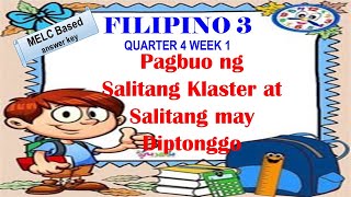 FILIPINO 3 Q4 W1 PAGBUO NG SALITANG KLASTER AT SALITANG MAY DIPTONGGO [upl. by Neelahtak868]