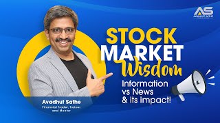 Avadhut Sathe on Stock Market Wisdom Information vs News amp its impact [upl. by Hsevahb]