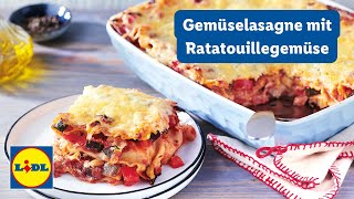 Gemüselasagne mit Ratatouillegemüse  Vegetarisch  Lidl Kochen [upl. by Llekcm]