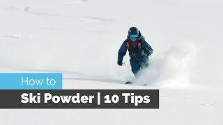 How to Ski Powder  10 Tips [upl. by Lecrad225]