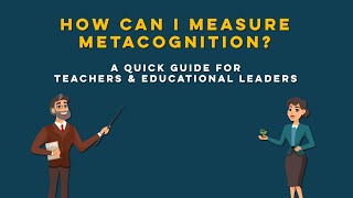 How Can Teachers Measure Metacognition [upl. by Oicram]