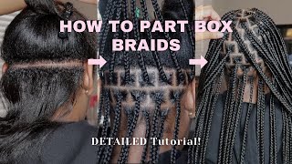 DETAILED Parting Tutorial  Knotless Box Braids  quotSmediumquot Sizing [upl. by Llehcnom]