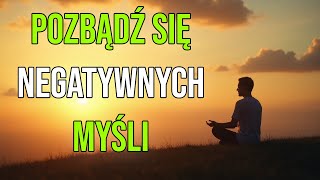 Poznaj Sekret do Pozbycia się Negatywnych Myśli [upl. by Drofla]