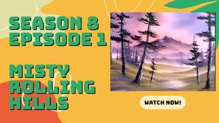 Season 8 Episode 1 Misty Rolling Hills [upl. by Chrysler]