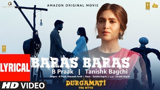 Durgamati Baras Baras Lyrical Bhumi Pednekar Arshad Warsi Karan Kapadia B PraakTanishk Bagchi [upl. by Nomsed888]