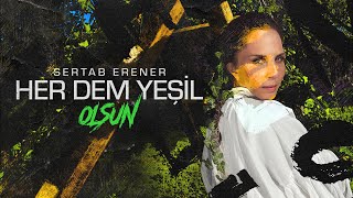 Sertab Erener  Olsun herdemyeşil [upl. by Llenyaj]