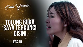 Alisya Jahat Banget Kunciin Yasmin Di Rooftop  CINTA YASMIN  EPS15 67 [upl. by Liag]