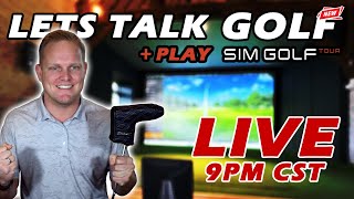 22  Lets Talk GOLF  Play SGT on GSPro [upl. by Nuhs807]