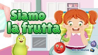 Siamo la frutta  canzoni MelaEducational [upl. by Anidan654]