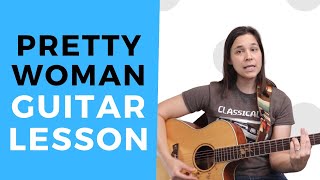 HOW TO PLAY  Pretty Woman Roy Orbison Guitar Lesson [upl. by Aikit876]