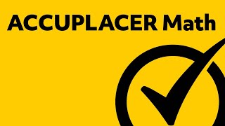 ACCUPLACER Test Answers  Free ACCUPLACER Math Practice [upl. by Ranita539]