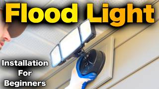 How To Install A Flood Light  BEGINNERS GUIDE [upl. by Mera]