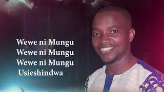 Wewe ni Mungu Lyrics Video  Bigpe [upl. by Yrakaz]