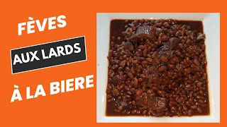 FÈVES AUX LARDS À LA BIERE UNE RECETTE À LA QUÉBÉCOISE Cassoulet [upl. by Asek]