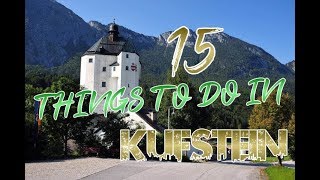 Top 15 Things To Do In Kufstein Austria [upl. by Trina]