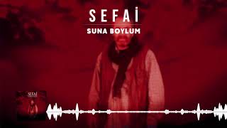 Sefai  Suna Boylum [upl. by Enihpled]