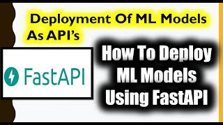 How To Deploy Machine Learning Models Using FastAPIDeployment Of ML Models As API’s [upl. by Josefa63]