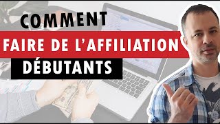 Comment faire de l’affiliation en 4 étapes en partant de zéro Affiliation Marketing Débutants [upl. by Eznyl]