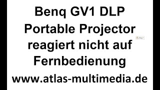 Portable Projector Benq GV1 DLP reagiert nicht auf Fernbedienung [upl. by Severen746]