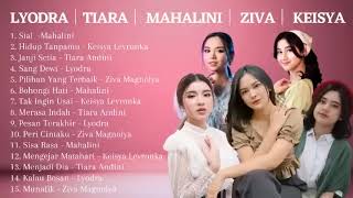 LYODRA TIARA MAHALINI ZIVA KEISYA FULL ALBUM [upl. by Reich]