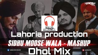 Sidhu Moose wala all Remix Manshup Dhol Mix Lahoria production remix Letesh Panjabi remix [upl. by Ettelrac]