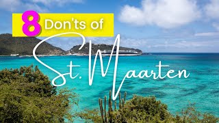 8 DONTs of St Maarten  Avoid doing these for a better experience [upl. by Attenweiler]