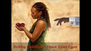 Bobby Caldwell  Open Your Eyes [upl. by Araj218]