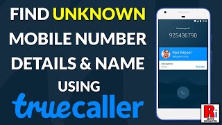 How to Find Unknown Mobile Number Details amp Name using Truecaller [upl. by Hsekar105]