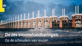 De zes stormvloedkeringen die Nederland beschermen [upl. by Placia961]