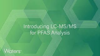 Discover the comprehensive LCMSMS Solution for PFAS Analysis [upl. by Verras]