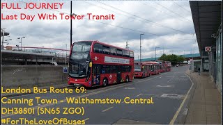 FULL JOURNEY  London Bus Route 69 Canning Town to Walthamstow Central  DH38501 SN65 ZGO [upl. by Lieberman]