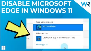 How to disable Microsoft Edge in Windows 11 [upl. by Casar]