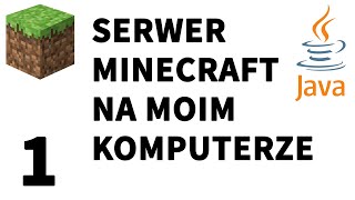 JAK ZROBIĆ SERWER MINECRAFT NA SWOIM KOMPUTERZE — Do wersji 116 — Graj ze znajomymi Vanilla [upl. by Calvert]