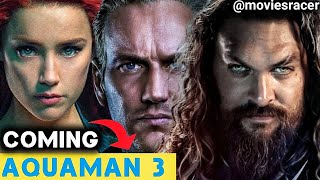 Aquaman 3 Coming   DCEU Last Movie  Aquaman 2 Review  OTT Release Date  moviesracer [upl. by Knute]