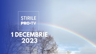 Știrile PRO TV  1 Decembrie 2023 [upl. by Sible215]