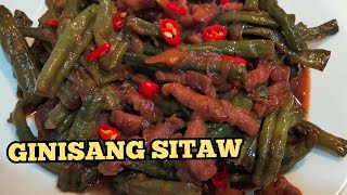 ADOBONG SITAW WITH PORK  Ginisang sitaw [upl. by Radke]