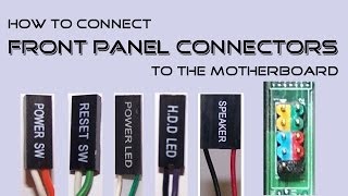 How to connect Front Panel Connectors to the Motherboard [upl. by Kelson751]