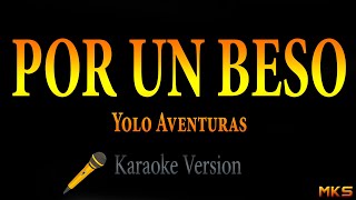 POR UN BESO  Yolo Aventuras Karaoke [upl. by Prunella]