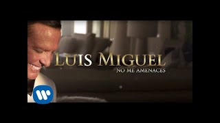 Luis Miguel  No Me Amenaces Lyric Video [upl. by Purvis856]