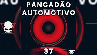 PANCADÃO AUTOMOTIVO 37  EquipeTenebrosa  Dj FabrícioCesar [upl. by Leahcimrej]