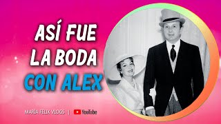 MARÍA FÉLIX VLOGS  73 LA BODA CON ALEX BERGER 1956 [upl. by Nilla]