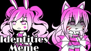 Identities meme Gacha life [upl. by Emelina746]