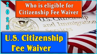 US Citizenship Fee Waiver Update What You Need to Know How to apply for US Citizenship for FREE [upl. by Mccourt]