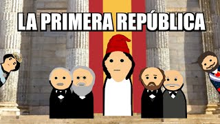 La a veces olvidada PRIMERA REPÚBLICA ESPAÑOLA [upl. by Eirrehs802]