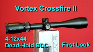 Vortex CROSSFIRE II 412x44 DeadHold BDC  First Look [upl. by Dillie]