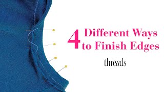 Four Ways to Finish Edges of Fabric  Teach Yourself to Sew [upl. by Shawna]