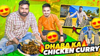 Dhaba Ka Chicken Curry 😋 Khakar Majja Hi Aa Gaya  Papa Ne New Tyre Lagwa Diya chicken vlog [upl. by Morgenthaler246]