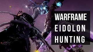 Eidolon Hunting In Warframe  In Depth Guide [upl. by Peednas856]